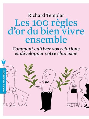 cover image of Les 100 règles d'or du bien vivre ensemble